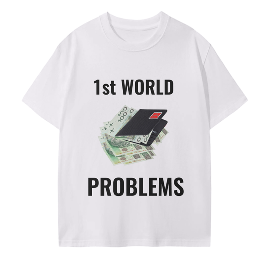 1st World Problems Graphic Tee